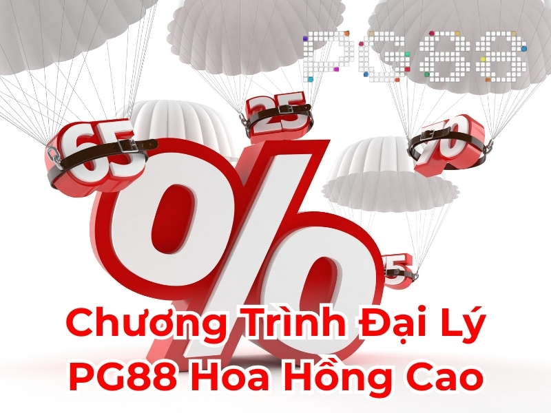 Chương trình đại lý PG88 hoa hồng cao